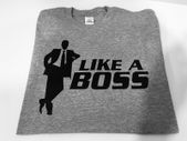 Like A Boss Cool Printed T-shirt Great Gift Present Birthday Stag Night Idea