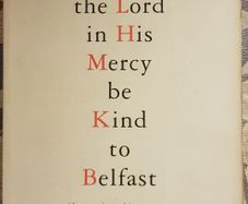May The Lord In His Mercy Be Kind To Belfast by Tony Parker