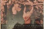 The Men Who Built Britain: A History Of The Irish Navvy by Ultan Cowley
