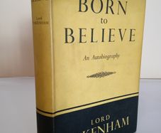 Born to Believe: An Autobiography by Lord Pakenham (HQ838)