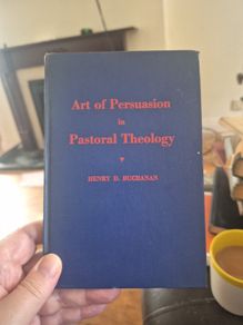1st edition Art of persuasion in pastoral theology by Henry d Buchan