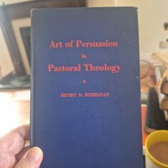 1st edition Art of persuasion in pastoral theology by Henry d Buchan
