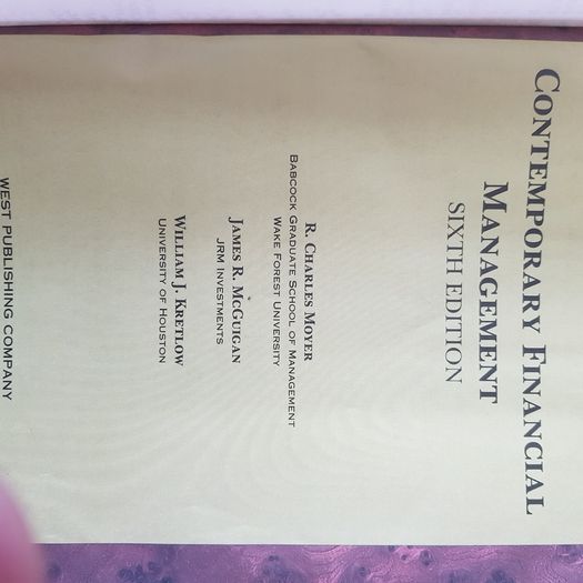 Contemporary  Financial  Management  6th Edition.  By R. Charles  Moyer. James R Mcguigan William  J Kretlow.
