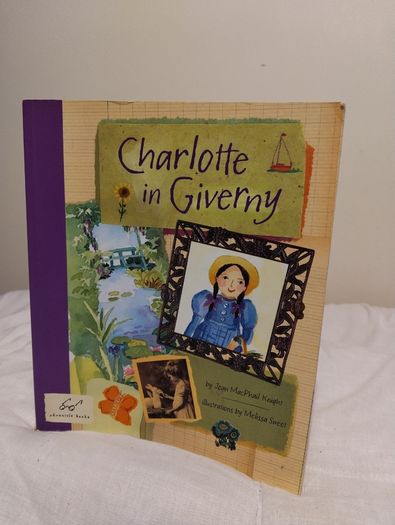 Charlotte in Giverny  by Joan MacPhail Knight