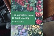 Fruit Growing, the Complete Guide NEW