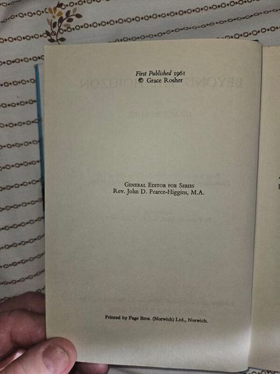 Beyond The Horizon. Being New Evidence From "the Other Side Of Life" By Grace Rosher. First Edition Hardback With Dustjacket In Good Condition.  See Photos For Same.