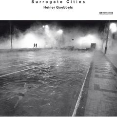 Heiner Goebbels. Surrogate Cities. CD. Free Postage!