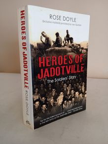 Heroes of Jadotville: The Soldiers' Story by Rose Doyle (GT926)