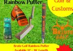 Brute Golf Rainbow Putter
