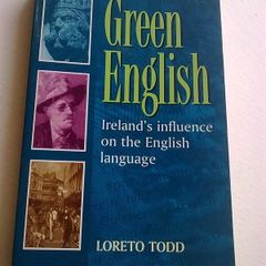 Green English Ireland's influence on the English language Ireland Irish