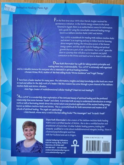 All Love. A Guide Book For Healing With Sekhem-seichim-reiki And Skhm. By Diane Ruth Shewmaker. Plus 2 Pamplet On The Subject.