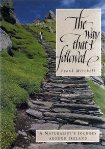 The Way That I Followed - A Naturalist's Journey Around Ireland