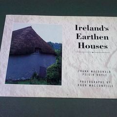 Ireland's earthen houses Ireland Irish history Architecture