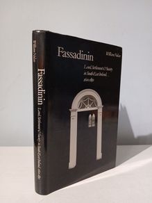 Fassadinin: Land, Settlement and Society in Southeast Ireland 1600 - 1850 by William Nolan