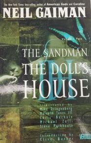 The Sandman, The Doll's House - Book II: Neil Gaiman, 1995 Publisher: Vertigo