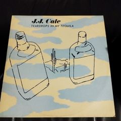 JJ Cale Teardrops in my tequila 12"