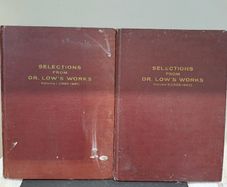 Selections from Dr Low's Works vol 1 and 2
