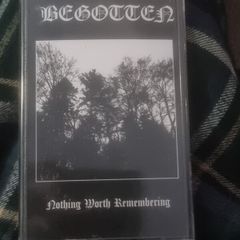 Black Metal Cassette Begotten - Nothing Worth Remembering