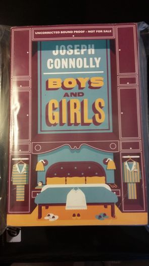 Boys And Girls - Joseph Conolly - Uncorrected Bound Proof