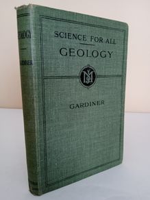 Science for All: Geology by C. I. Gardiner (PT214)