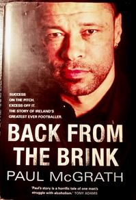 2006. Paul McGrath. Back From The Brink.