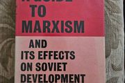 A Guide To Marxism And Its Effects On Soviet Development.  By P. H. Vogor. First Edition Hardback With Dustjacket In Good Condition.  See Photos For Same.