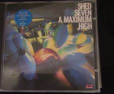 Shed Seven - A Maximum High CD