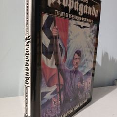 Propaganda - The Art of Persuasion: World War II by Anthony Rhodes