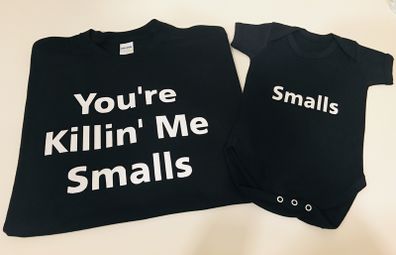 You're Killin' Me Smalls (Adult & Baby/Toddler Set) t-shirt and baby suit BLACK