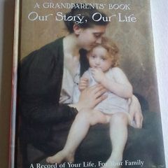 A Grandparents' Book Our story, our life.