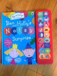 Ben & Hollys Noisy Surprise Sound Book