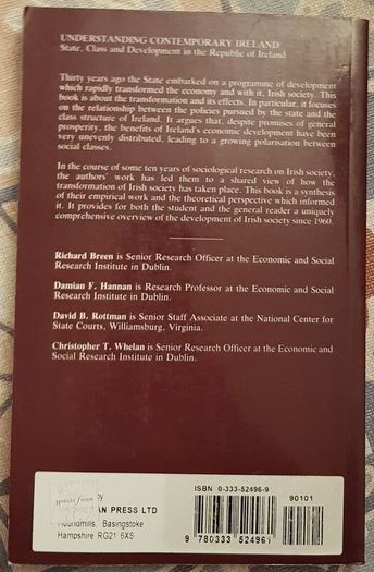 Understanding Contemporary Ireland: State, Class And Development In The Republic Of Ireland By R. Breen, D.F. Hannan, D.B. Rottman & C.T. Whelan