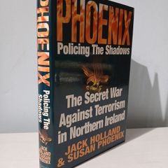 Phoenix - Policing The Shadows by Jack Holland & Susan Phoenix