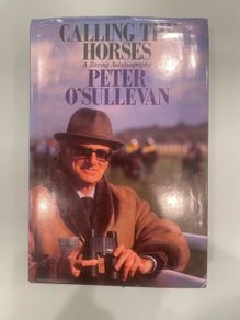 Calling The Horses - Peter O'Sullevan autobiography