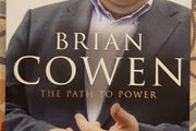 Brian Cowen: The Path To Power by Jason O'Toole