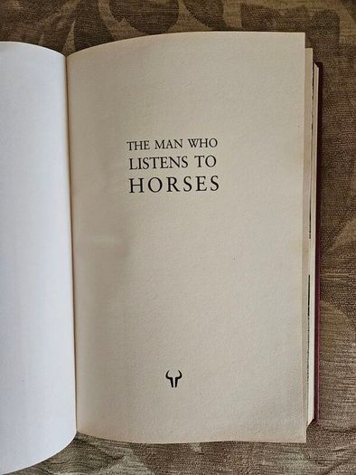 The Man Who Listened To Horses. By Monty Roberts. Hardback In Very Good Condition.
