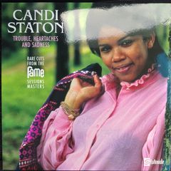 Candi Staton - Trouble, Heartaches And Sadness (The Lost Fame Sessions Masters) Viny LP (2021) MINT Soul, Rhythm & Blues