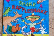 Book- Never Shake a Rattlesnake
