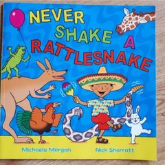 Book Never Shake a Rattlesnake