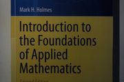 Introduction to the Foundations of Applied Mathematics SECOND EDITION