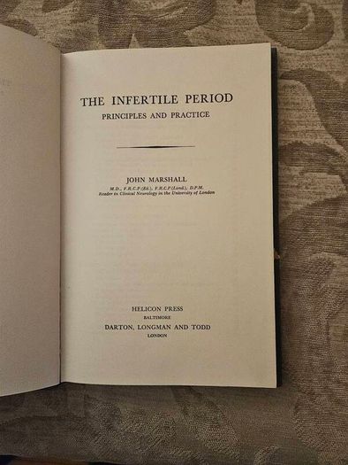 The Infertile Period. Principles And Pra Tice By John Marshall. 1964 Hardback In Good Condition.  See Photos For Same.