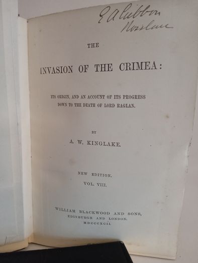 The Invasion of Crimea: (Vol. III) Its Origin and an Account of its Progress Down to the Death of Lord Raglan by A. W. Kinglake (HQ96)
