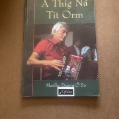 A Thig Na Tit Orm