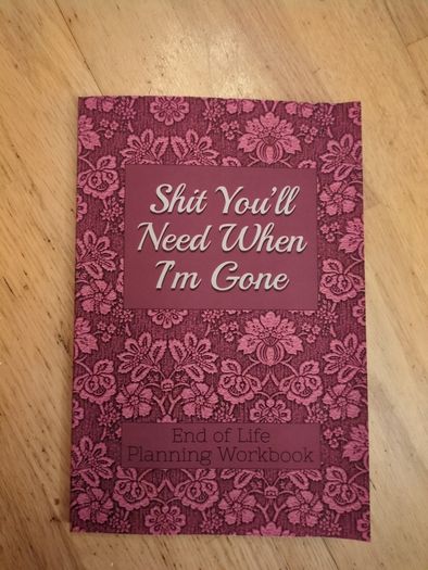 End of Life Planning Workbook.