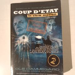 Coup D'Etat in Slow Motion by Ole Dammegard