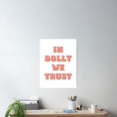 In Dolly We Trust-Dolly Parton Poster