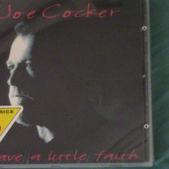 Joe Cocker - Have A Little Faith CD