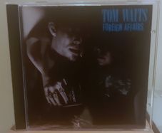 Tom Waits Foreign Affairs CD Album