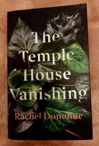 The Temple House Vanishing.  Rachel Donoghue