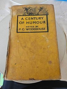 A Century Of Humour. Edited By P.g.wodehouse. First Edition Hardback In Fair Condition.  Spine Damaged. See Photos For Same.